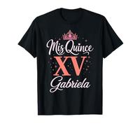 Mis Quince Gabriela 15 Quinceañera Fiesta Mexicana Cumpleaños XV Camiseta