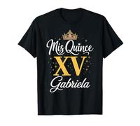Mis Quince Gabriela 15 Quinceañera Fiesta Mexicana Cumpleaños XV Camiseta