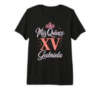 Mis Quince Gabriela 15 Quinceañera Fiesta Mexicana Cumpleaños XV Camiseta Premium