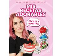 Mis recetas adorables (Espasa Gastronomía)