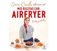 Mis Recetas Con Airfryer