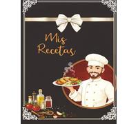 Mis Recetas: Cuaderno de recetas en blanco para inventar tus 100 platos favoritos | Tamaño A4, 110 páginas. -19-