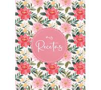 Mis Recetas: Cuaderno de recetas en blanco para inventar tus 100 platos favoritos | Tamaño A4, 110 páginas. -16-