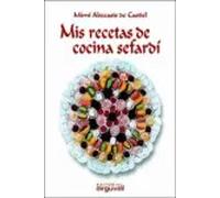 MIS RECETAS DE COCINA SEFARDÍ | Mimí Abecasis De Castiel