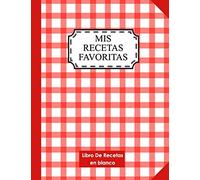 Mis Recetas Favoritas: Libro De Recetas en blanco: para crear tus propios platos - Libro de recetas mis platos cuadernos receta por 100 tarjetas de recetas