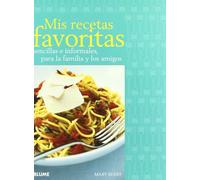 Mis recetas favoritas: Sencillas e informales, para la familia y los amigos (COCINA)