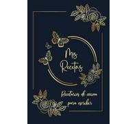 Mis Recetas: Recetario de cocina en blanco para escribir - Cuaderno para 100 Recetas / Formato A5 - 110 páginas.37