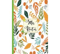 Mis Recetas: Recetario de cocina en blanco para escribir - Cuaderno para 100 Recetas / Formato A5 - 110 páginas.(04)