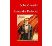 Mis recuerdos de Alexandra Kollontai por Isabel Oyarzábal: 10 (InActuales)