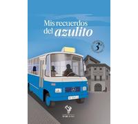 Mis recuerdos del azulito (TEMAS LOCALES)