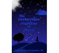 Mis recuerdos escritos en papel