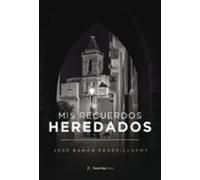 mis recuerdos heredados