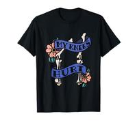 Mis rodillas duelen gracioso Camiseta