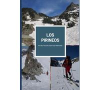 MIS RUTAS DE ESQUÍ DE MONTAÑA PIRINEOS