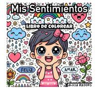 Mis Sentimientos: Libro de colorear
