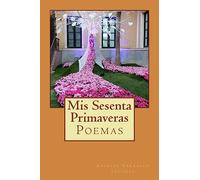 Mis Sesenta Primaveras