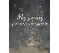MIS SUEÑOS MERECEN UN ESPACIO: AGENDA