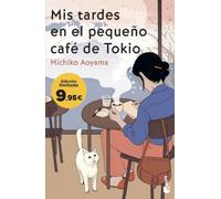 Mis tardes en el pequeño café de Tokio: La gran maestra del healing fiction japonés (Colección Especial)