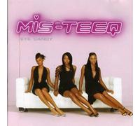 Mis-Teeq - Eye Candy
