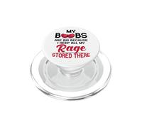 Mis Tetas Son Grandes Porque guardo Toda mi Rabia almacenada allí PopSockets PopGrip para MagSafe