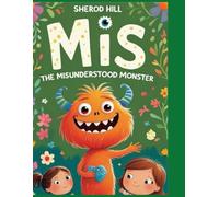 MIS THE MISUNDERSTOOD MONSTER