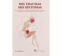 Mis traumas mis síntomas: Estudio exploratorio acerca del fenómeno psicosomático y su relación con la genética y la cultura de crianza mexicana en adultos