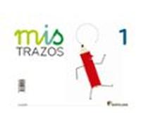 Mis Trazos 1 Ed 2013 Cast. Infantil