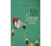 Mis tres voces: Persona, psicóloga y pastora