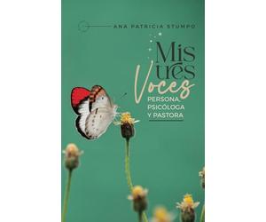 Mis tres voces: Persona, psicóloga y pastora