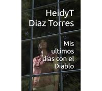 Mis ultimos dias con el Diablo (En la oscuridad)