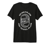 Mis únicos Planes Son Planes de Viaje Declaración de Viaje Camiseta Premium