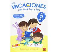 Mis vacaciones con Lara, Leo y Luis. 5 años