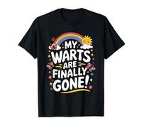 Mis verrugas finalmente se han ido Sarcasmo Hombres Mujeres inapropiados Camiseta