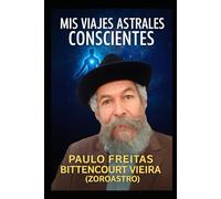 MIS VIAJES ASTRALES CONSCIENTES