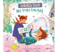 Mis viajes con papá (Castellano - A PARTIR DE 3 AÑOS - ÁLBUMES - Otros álbumes)