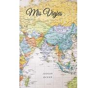 Mis Viajes Note book: Diario para el viajero 6" X 9" Libreta de notas de mis viajes. 200 páginas con líneas para escribir