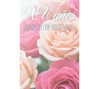 Mis XV años Campo de Rosas: Registro de visitas, Libro de invitados