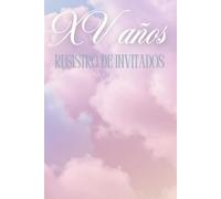 Mis XV años Sueños de azúcar: Registro de visitas, Libro de invitados