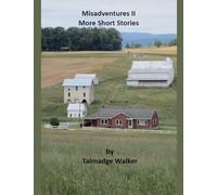 Misadventures II: More Short Stories
