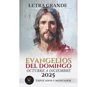 Misal Católico Dominical 2025 en Español: Evangelios de Octubre, Noviembre y Diciembre - Letra Grande: Incluye Ordinario de la Misa, Evangelios ... (Ciclo C, Calendario Litúrgico 2025)