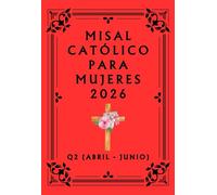 Misal Católico para Mujeres 2026: Q2 (Abril - Junio)