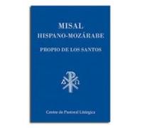 Misal Hispano-mozarabe. Propio De Los Santos