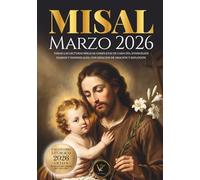 Misal - Marzo 2026 | Todas las lecturas de cada día, Evangelios diarios y dominicales, con espacios de oración y reflexión: Calendario Litúrgico 2026 ... del Mes (Misal Católico 2026 - En Español)