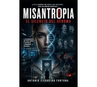 MISANTROPIA - EL SILENCIO DEL GENOMA