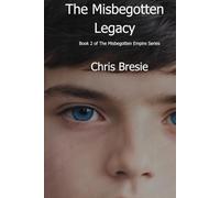 Misbegotten Legacy: Book 2 of the Misbegotten Empire Series