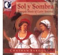 Miscellanee - Sol Y Sombra - Baroque Music of Latin Am