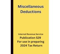 Miscellaneous Deductions: Publication 529 For use in preparing 2024 Tax Return
