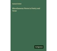 Miscellaneous Pieces in Poetry and Verse