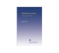 Miscellaneous Poems: On Moral and Religious Subjects