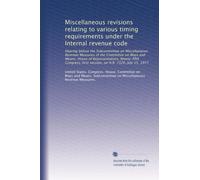 Miscellaneous revisions relating to various timing requirements under the Internal revenue code: Hearing before the Subcommittee on Miscellaneous ... first session, on H.R. 7320, July 15, 1977